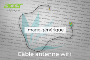Antennes Wifi originales Acer neuves pour Acer Aspire A315-57